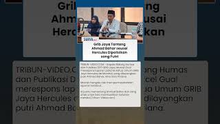 Hercules Dipolisikan, GRIB Jaya Tantang Ahmad Bahar: Kita Buktikan Siapa Pelaku Sebenarnya