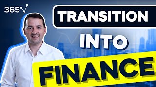 How to Transition Into Finance (from a Different Industry)