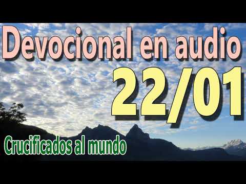 Devocional en audio 22/01 - Crucificados al mundo