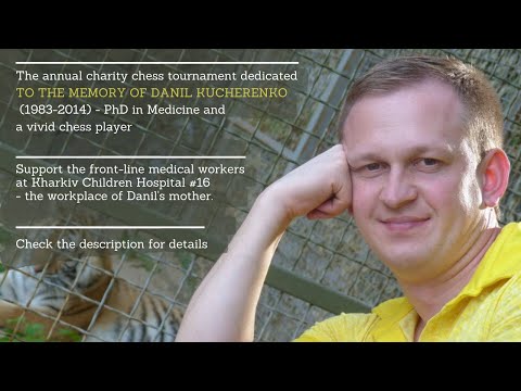 Charity chess tournament in memory of Daniil Kucherenko | GM PhD Oleksiyenko