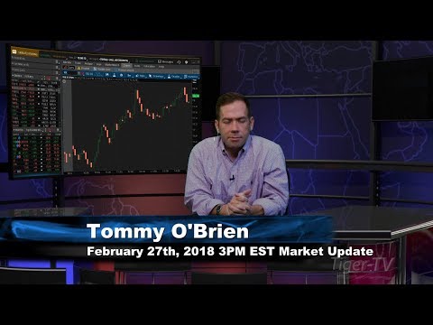 February 27th 3PM EST Market Update with Tommy O'Brien on TFNN
