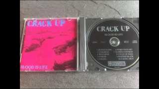Crack Up - Blood is Life (1996) - Track 2: Unburden