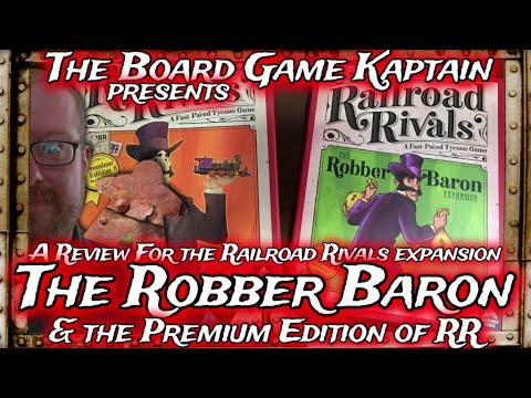 The Board Game Kaptain's review for Railroad Rivals: Robber Baron Expansion