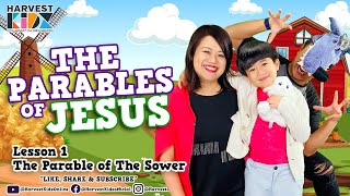 The Parables of Jesus Lesson 1: Parable of The Sower