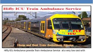 Low-Cost Hifly ICU Ranchi to Mumbai Train Ambulance