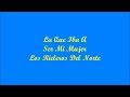 La Que Iba A Ser Mi Mujer - Los Rieleros Del Norte (Letra - Lyrics)