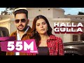 Halla Gulla Official Video Harf Cheema Gurlez Akhtar Hit Punjabi Song Latest Punjabi Songs