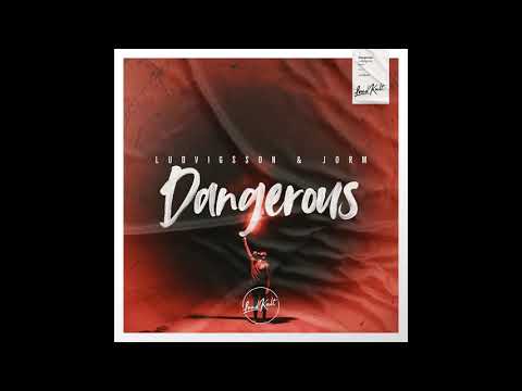 Ludvigsson & Jorm - Dangerous