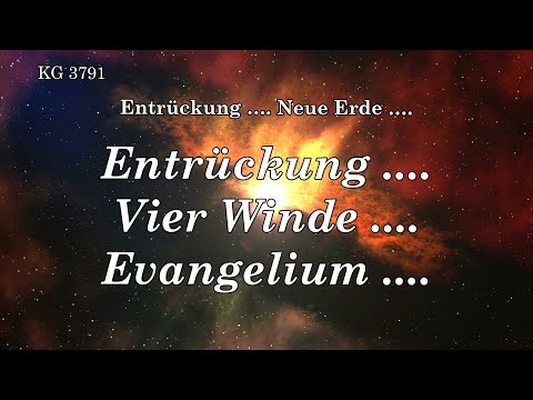 BD 3791 - ENTRÜCKUNG .... VIER WINDE .... EVANGELIUM ....