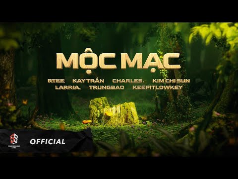 Mộc Mạc - Kay Trần x Kim Chi Sun x Rtee x CHARLES. x KeepitLowkey - Space Jam Volume 1 - Team Mộc