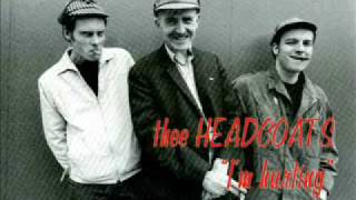 Thee Headcoats "I'm hurting"