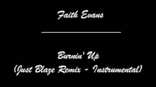 Faith Evans Burnin Up  - just blaze remix instrumental