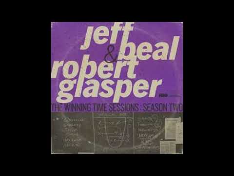 Jeff Beal & Robert Glasper - Prove 'Em Wrong