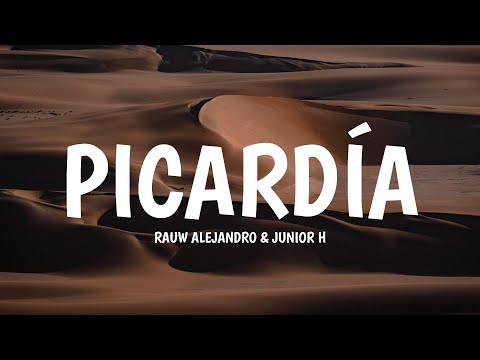 Rauw Alejandro x Junior H - PICARDÍA (Letra/Lyrics)