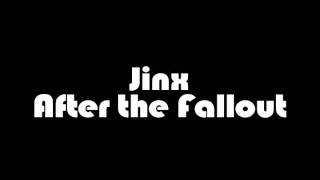 Jinx - After the Fallout