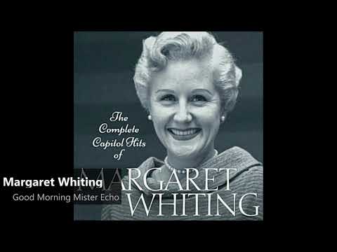 Margaret Whiting - Good Morning Mister Echo (1951)