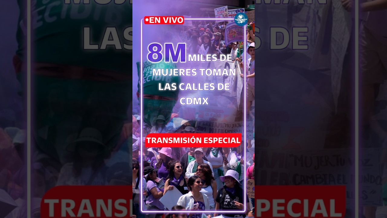 8M 2026 en Vivo: Miles de Mujeres toman las calles de CDMX