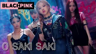 O Saki Saki Batla House  Blackpink  Korean mix hin