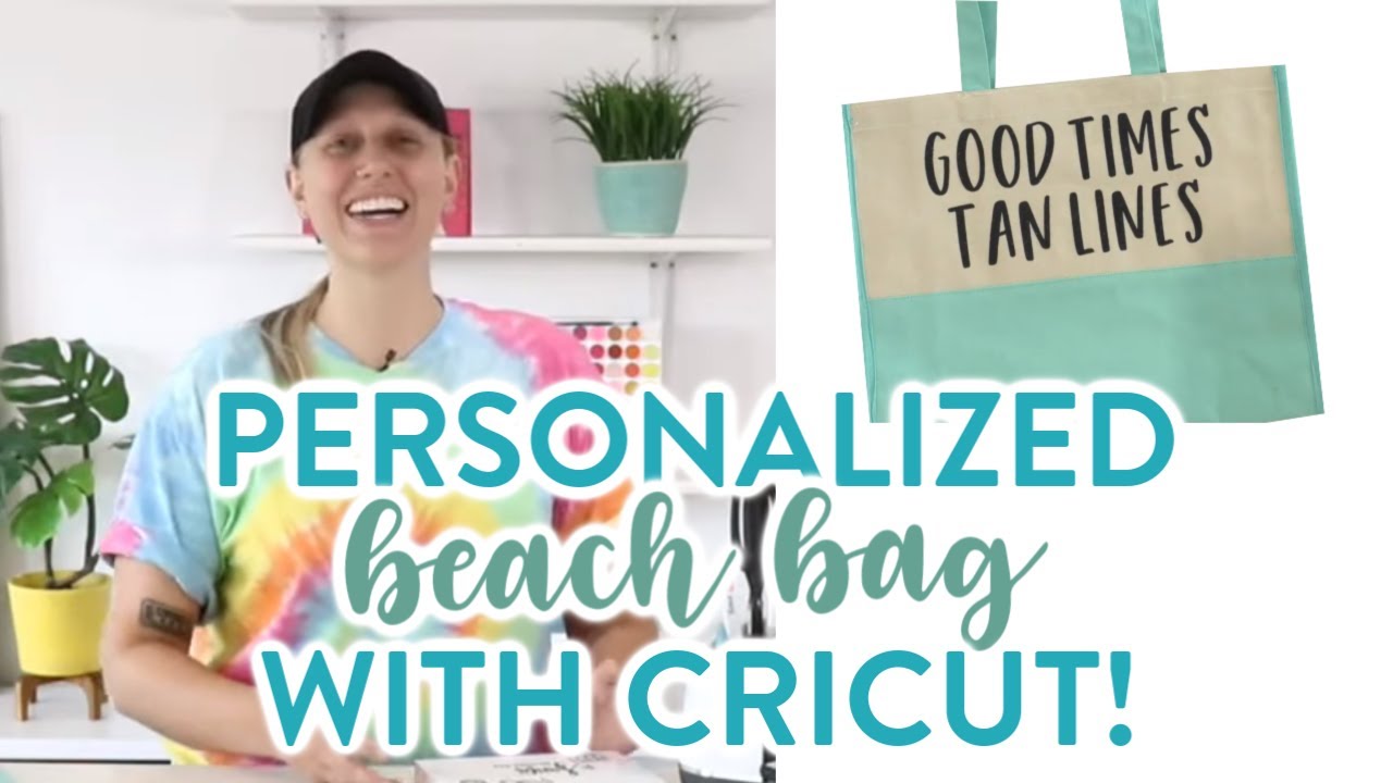 PERSONALIZED BEACH BAG WITH CRICUT!
