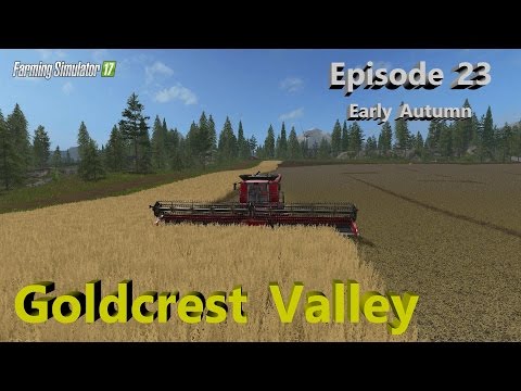 Farming Simulator 17 - Goldcrest Valley Edit by Stevie Episode 23