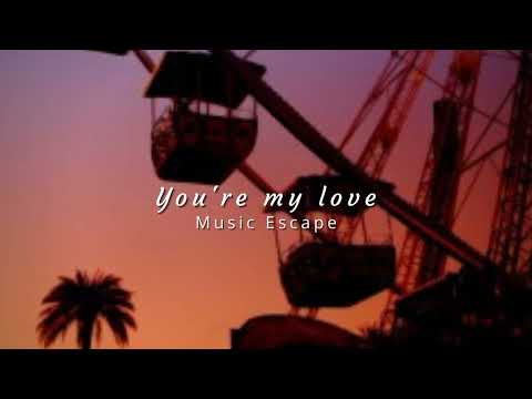 You're my love - Partner ( slowed + reverbed ) | Music Escape