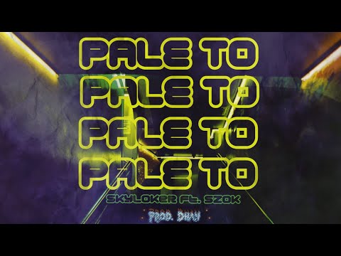 skyloker - PALE TO ft. SZOK (prod. DhaN)
