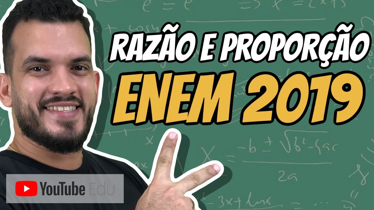 Razão e Proporção | 15 questões comentadas | ENEM 2019 - MATEMÁTICA e suas Tecnologias