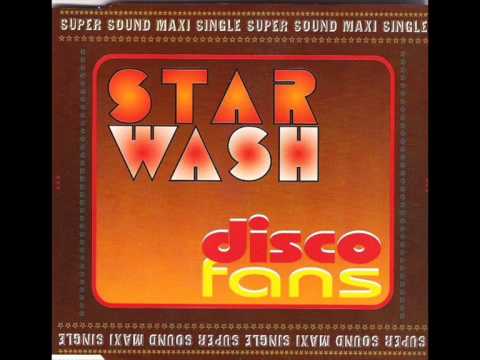 Star Wash - Disco Fans (Star Wash Mix)