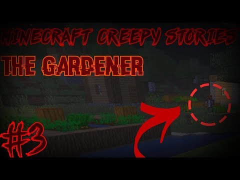 klinok890 - Minecraft Scary Stories: The Gardener