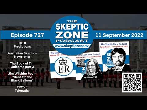 The Skeptic Zone #727 - 11.September.2022