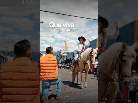 ¡QUE VIVA RUMIÑAHUI!