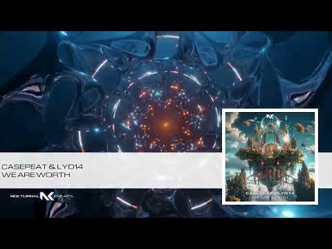 Casepeat & Lyd14 - We Are Worth