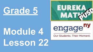 EngageNY/Eureka Math Grade 5 Module 4 Lesson 22
