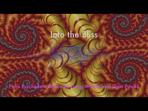 Into the Bliss by Doug Woods & Colin Powell from Psychedelic Space