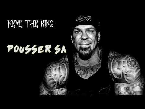 FEFE THE KING - POUSSER SA (AUDIO) 2017