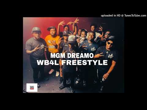 MGM Dreamo - Wb4L Freestyle