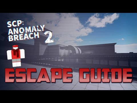 Roblox | SCP: Anomaly Breach 2 Escape Guide