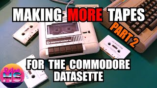 Making Commodore 64 Cassette Tapes - Part 2