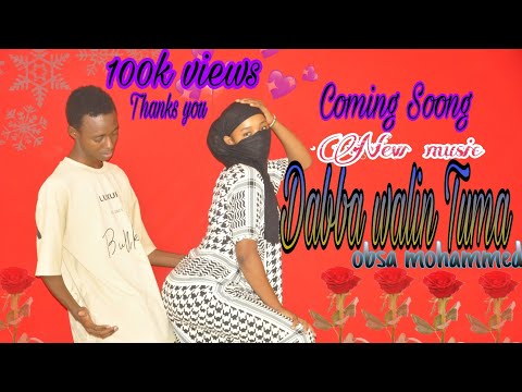 Obsa Mohammed ~ Dabba walin tuma (official video music)