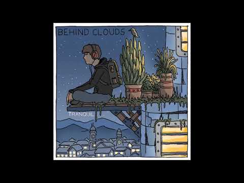 Behind Clouds - Tranquil [ full album beatless - beat tape ] / Insert Tapes / lofi hiphop chillhop