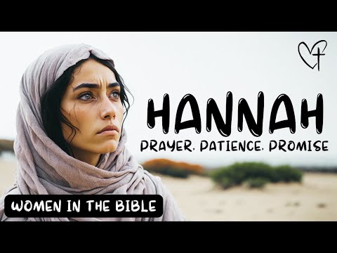 Hannah: A Powerful Story of Faith | Women In The Bible | EP- 13