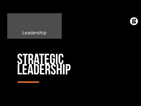 Strategic Leadership