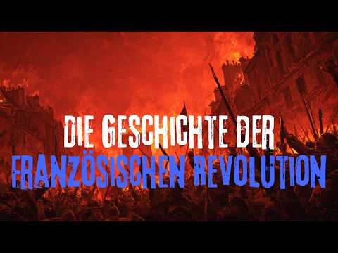 Die Geschichte der Französischen Revolution | Das Hörbuch