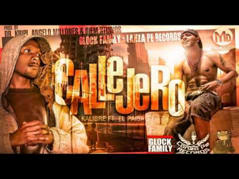 Kalibre Ft. El Paisa - Callejero