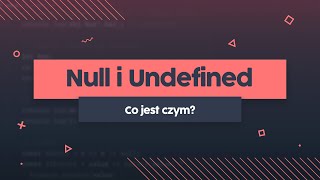 null / undefined | Przeprogramowani ft. code v0.0.27