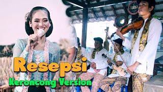 Download lagu Resepsi Keroncong Version Cover mp3 Download lagu Resepsi Keroncong Version Cover mp3
