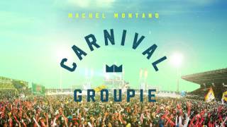Carnival Groupie (Official Audio) - Machel Montano | Soca 2016