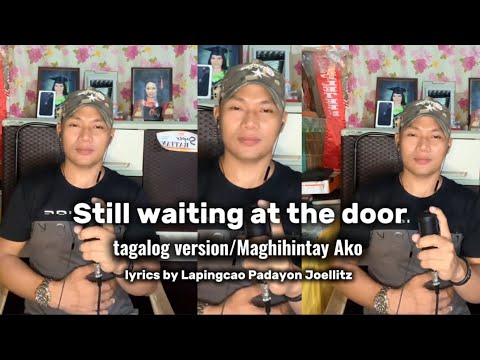 Maghihintay sayo (still waiting at the door/tagalog version) cover by Nel’s Music