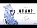 Young Thug Guwop Feat Quavo Offset And Young Scooter
