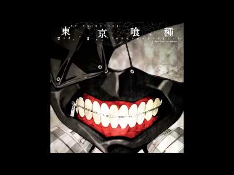 Schöpfer - Tokyo Ghoul OST